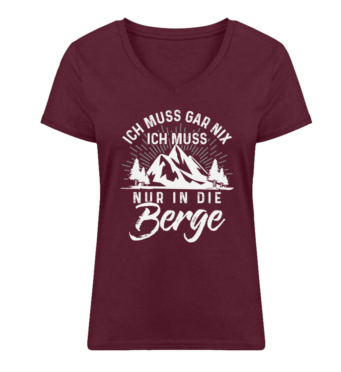 Ich muss nur in die Berge - Damen Organic V-Neck Shirt berge wandern Weinrot