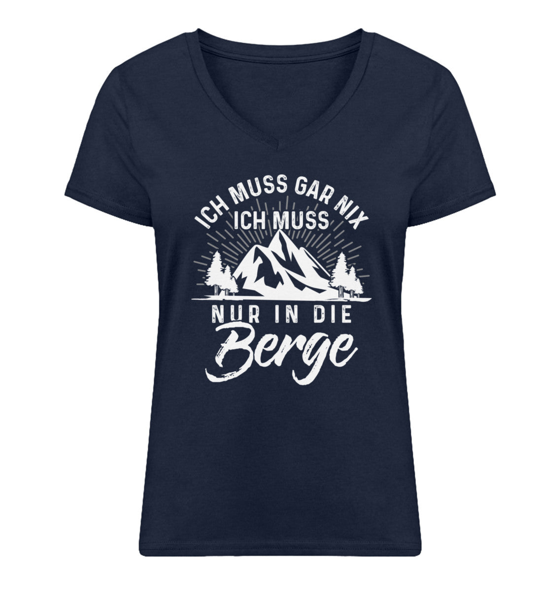 Ich muss nur in die Berge - Damen Organic V-Neck Shirt berge wandern Navyblau