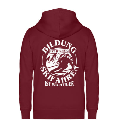 Bildung wichtig - Skifahren wichtiger ~ - Unisex Premium Organic Sweatjacke Weinrot