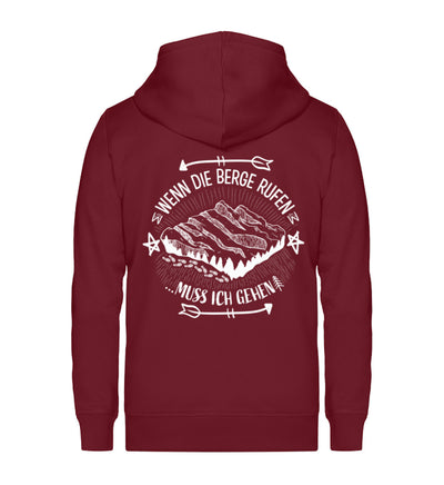 Wenn die Berge Rufen muss ich gehen ~ - Unisex Premium Organic Sweatjacke Weinrot