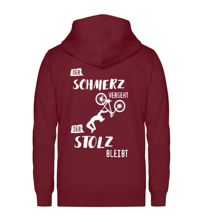 Der Schmerz vergeht der Stolz bleibt - ~ - Unisex Premium Organic Sweatjacke Weinrot