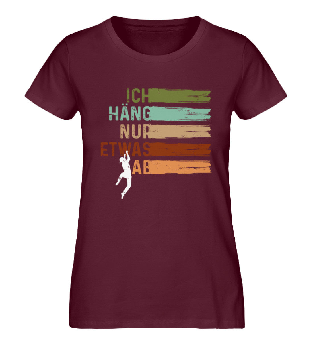 Ich häng nur etwas ab - Damen Organic T-Shirt klettern Weinrot