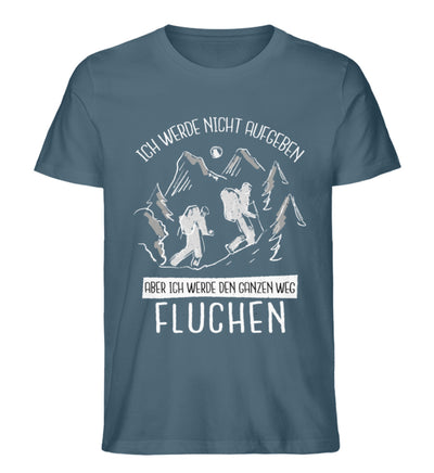 Ich werde nicht aufgeben - Herren Premium Organic T-Shirt wandern Stargazer