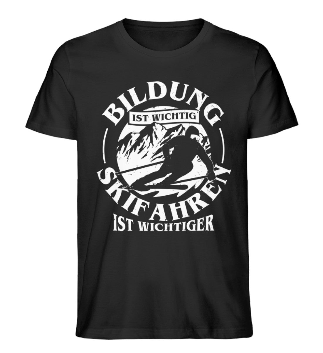 Bildung wichtig - Skifahren wichtiger wichtiger - Herren Organic T-Shirt ski Schwarz