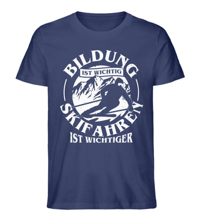 Bildung wichtig - Skifahren wichtiger wichtiger - Herren Organic T-Shirt ski Navyblau