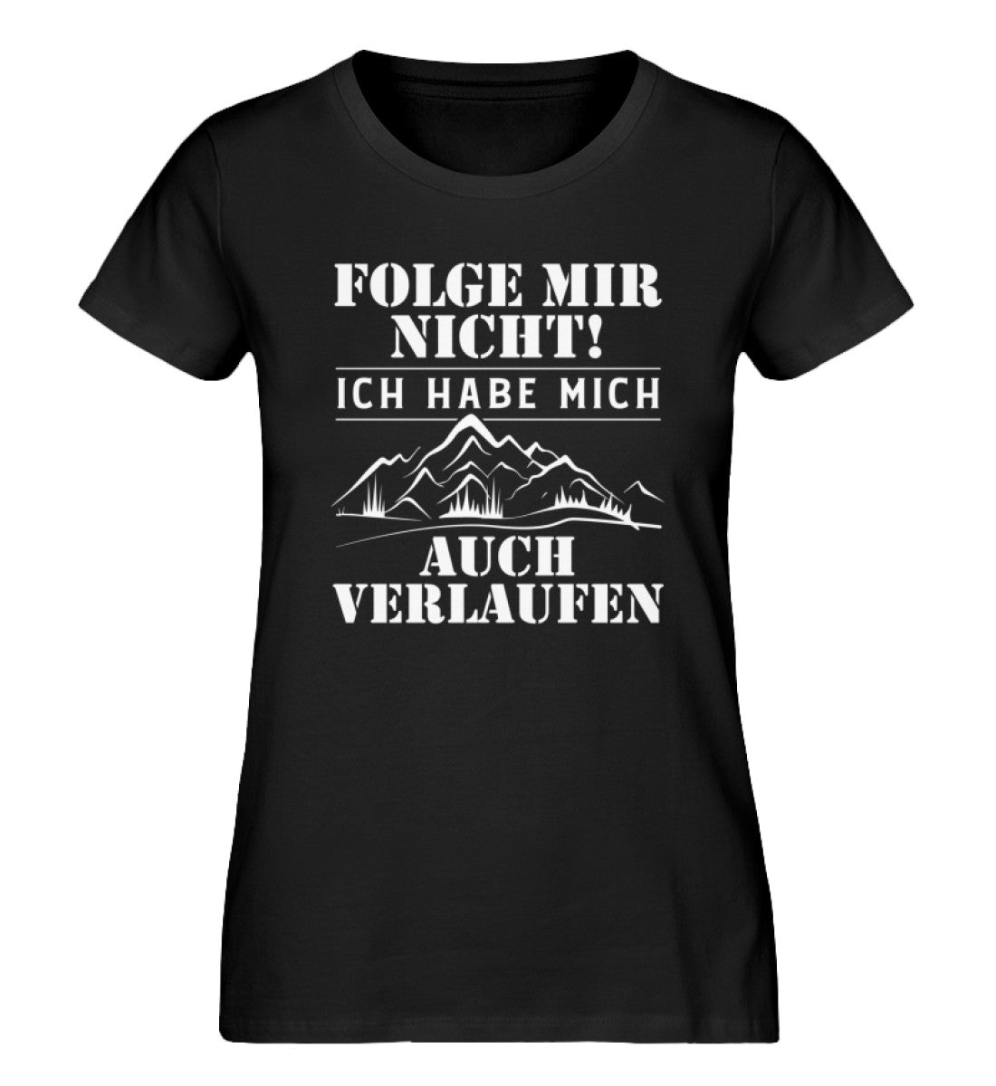 Folge mir nicht - Damen Premium Organic T-Shirt wandern Schwarz