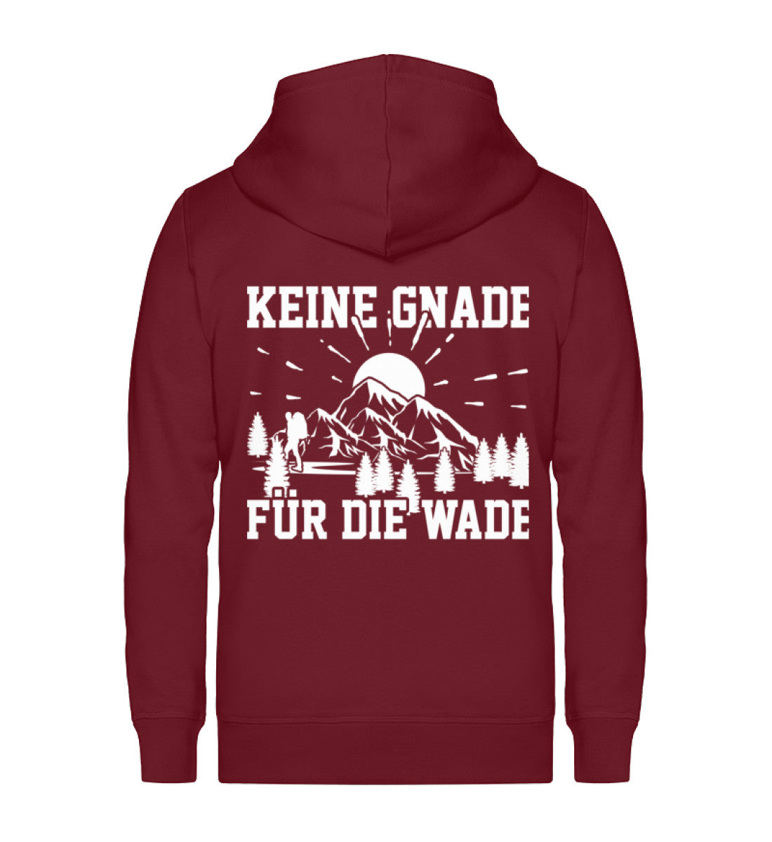 Keine Gnade für die Wade - Unisex Premium Organic Sweatjacke wandern Weinrot