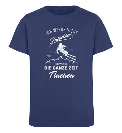 Nicht aufgeben aber fluchen - Ski - Kinder Premium Organic T-Shirt ski Navyblau