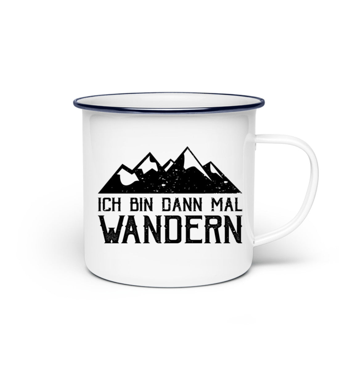 Ich bin dann mal wandern - Emaille Tasse wandern