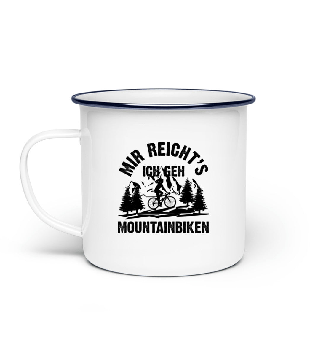 Mir reicht's ich geh mountainbiken - Emaille Tasse mountainbike Default Title