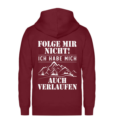 Folge mir nicht - Unisex Premium Organic Sweatjacke wandern Weinrot