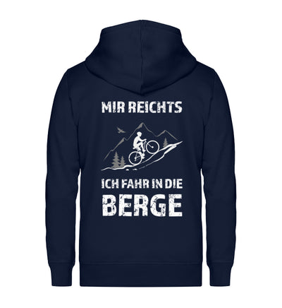 Mir reichts ich fahr in die Berge ~ - Unisex Premium Organic Sweatjacke Navyblau