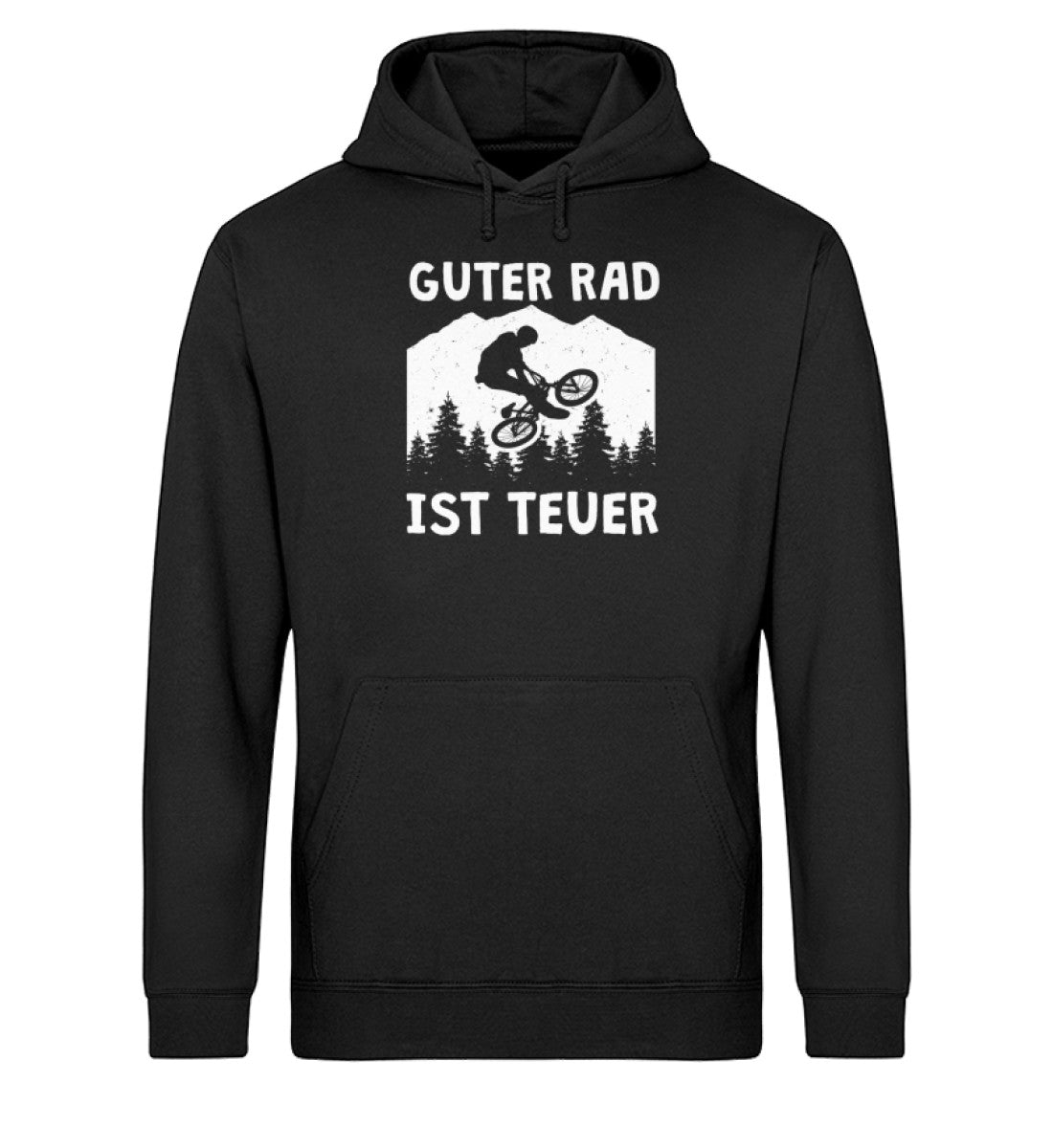 Guter Rad ist teuer. - Unisex Organic Hoodie fahrrad mountainbike Schwarz