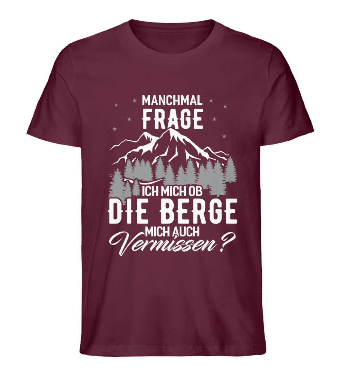 Ob die Berge mich auch vermissen - Herren Premium Organic T-Shirt berge wandern Weinrot