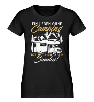 Camping ist Leben - Damen Organic T-Shirt camping Schwarz