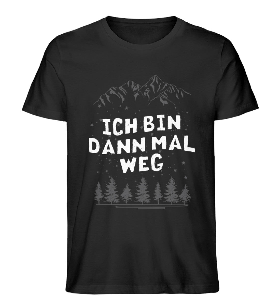 Bin dann mal weg - Herren Organic T-Shirt wandern Schwarz