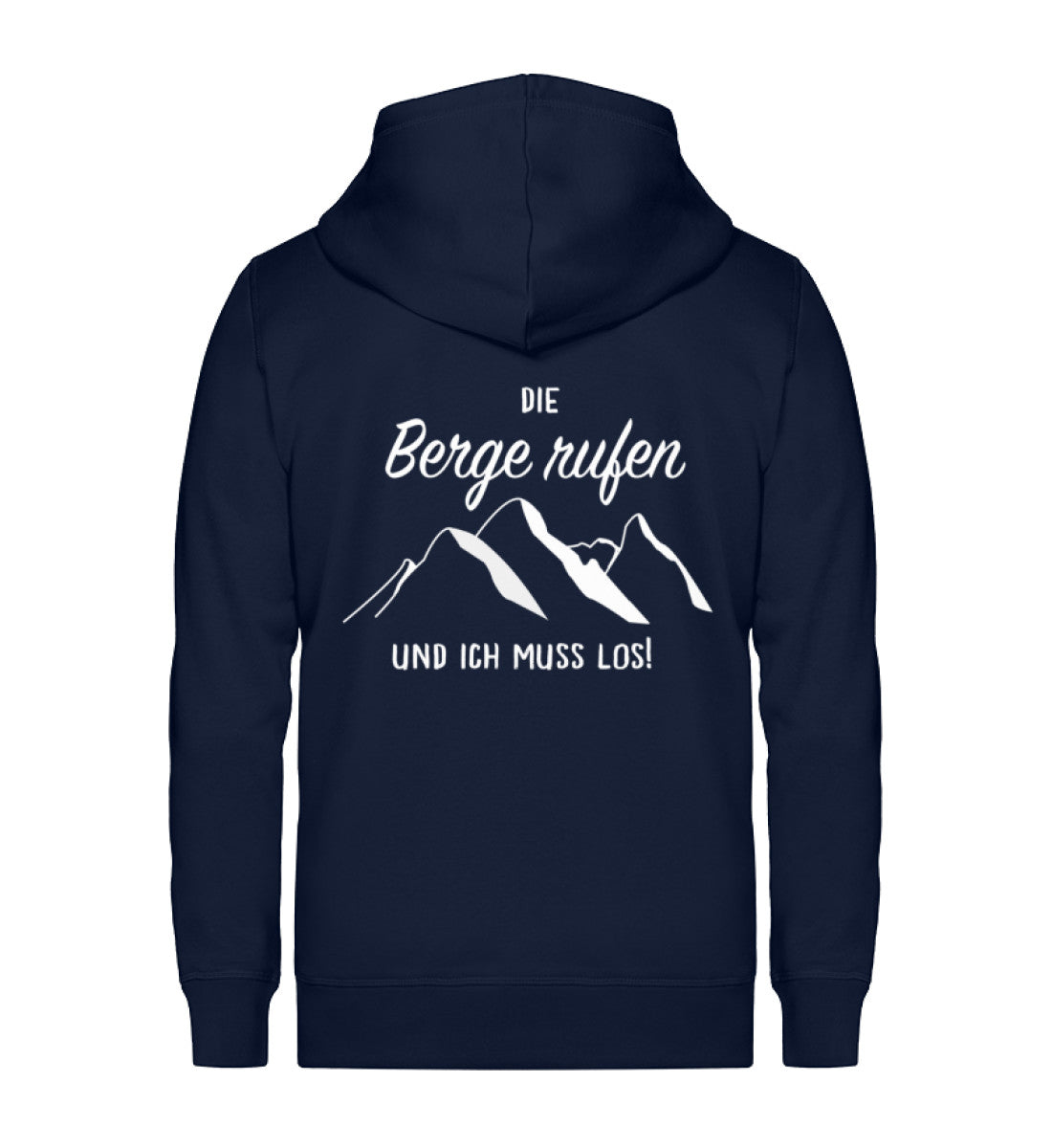 Die Berge rufen und ich muss los - Unisex Premium Organic Sweatjacke berge wandern Navyblau