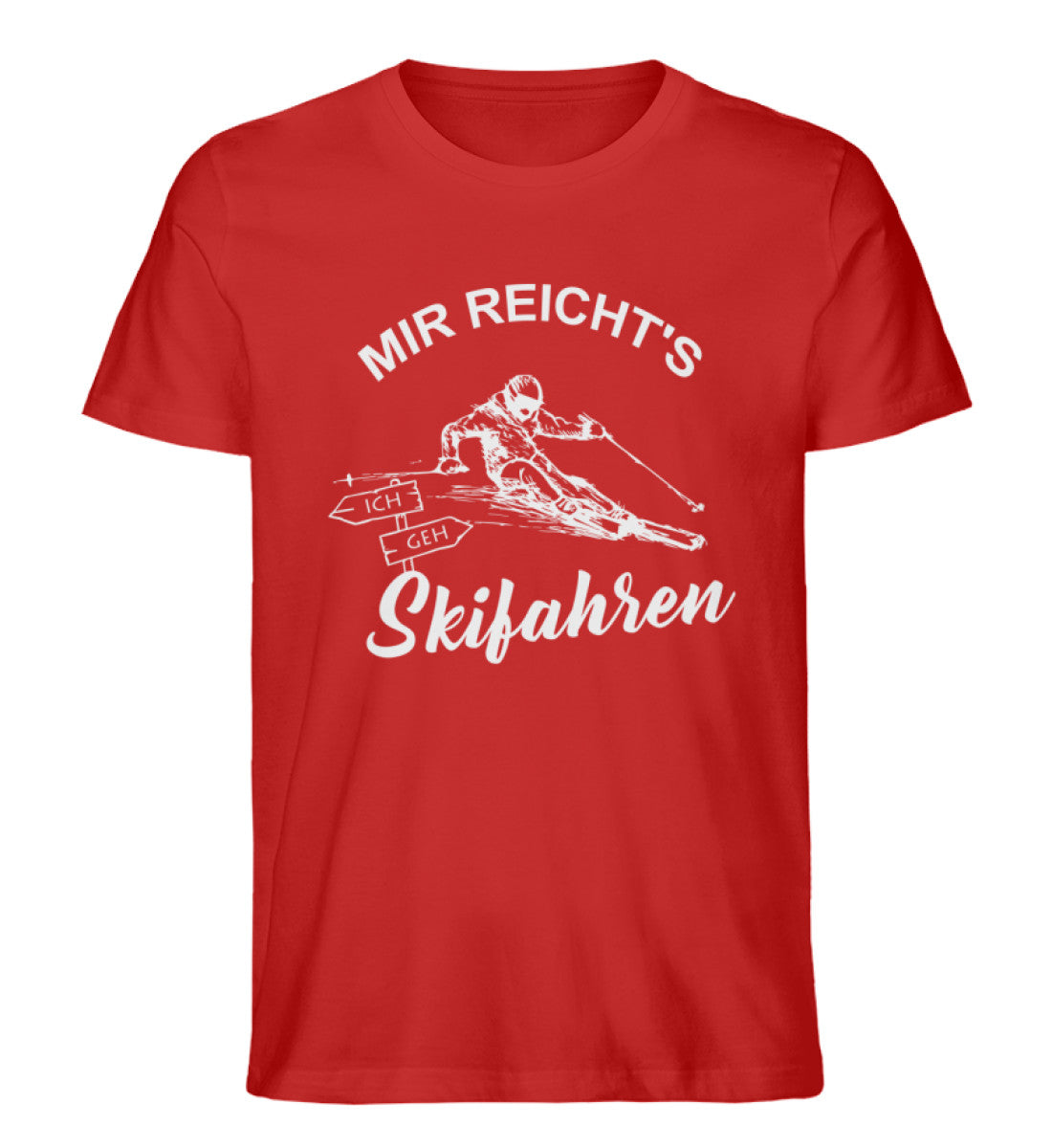 Mir reichts ich geh Skifahren - Herren Organic T-Shirt ski Rot