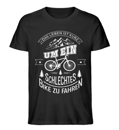 Zu kurz um ein schlechtes Bike zu fahren - Herren Organic T-Shirt fahrrad Schwarz