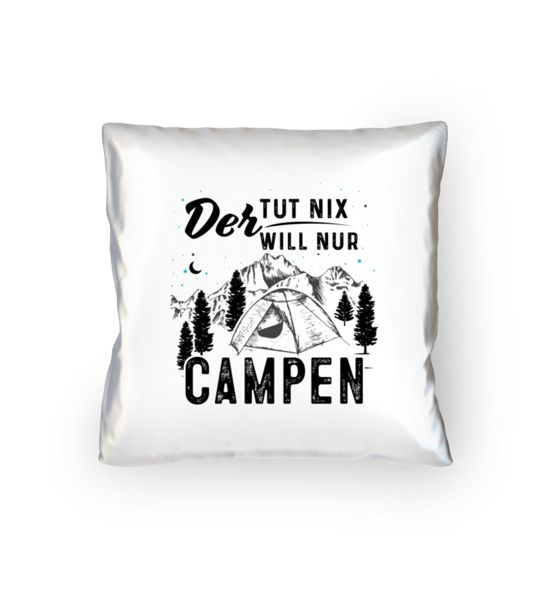 Der will nur campen - Kissen (40x40cm) camping mountainbike Default Title