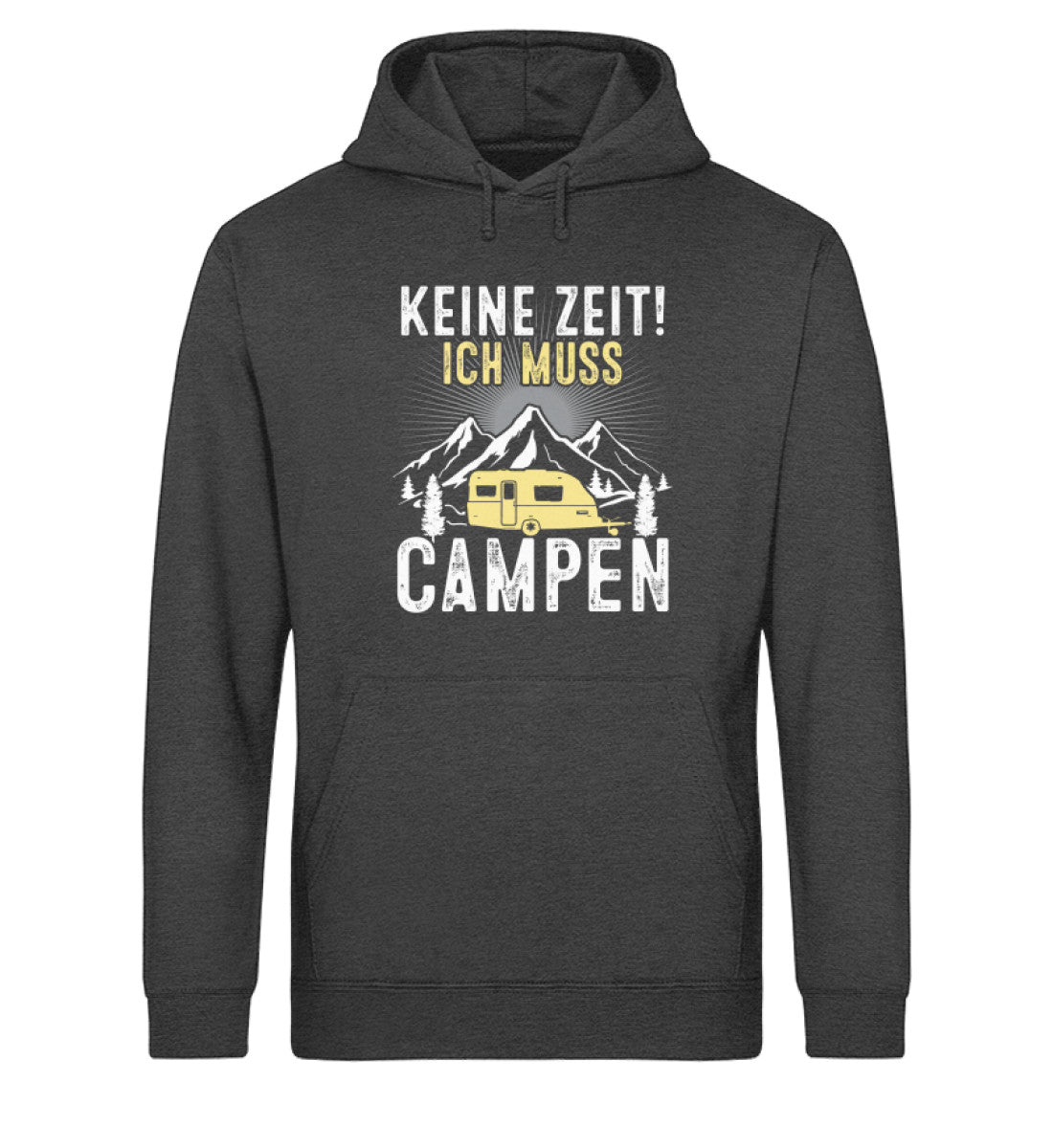 Keine Zeit ich muss Campen - Unisex Organic Hoodie camping Grau