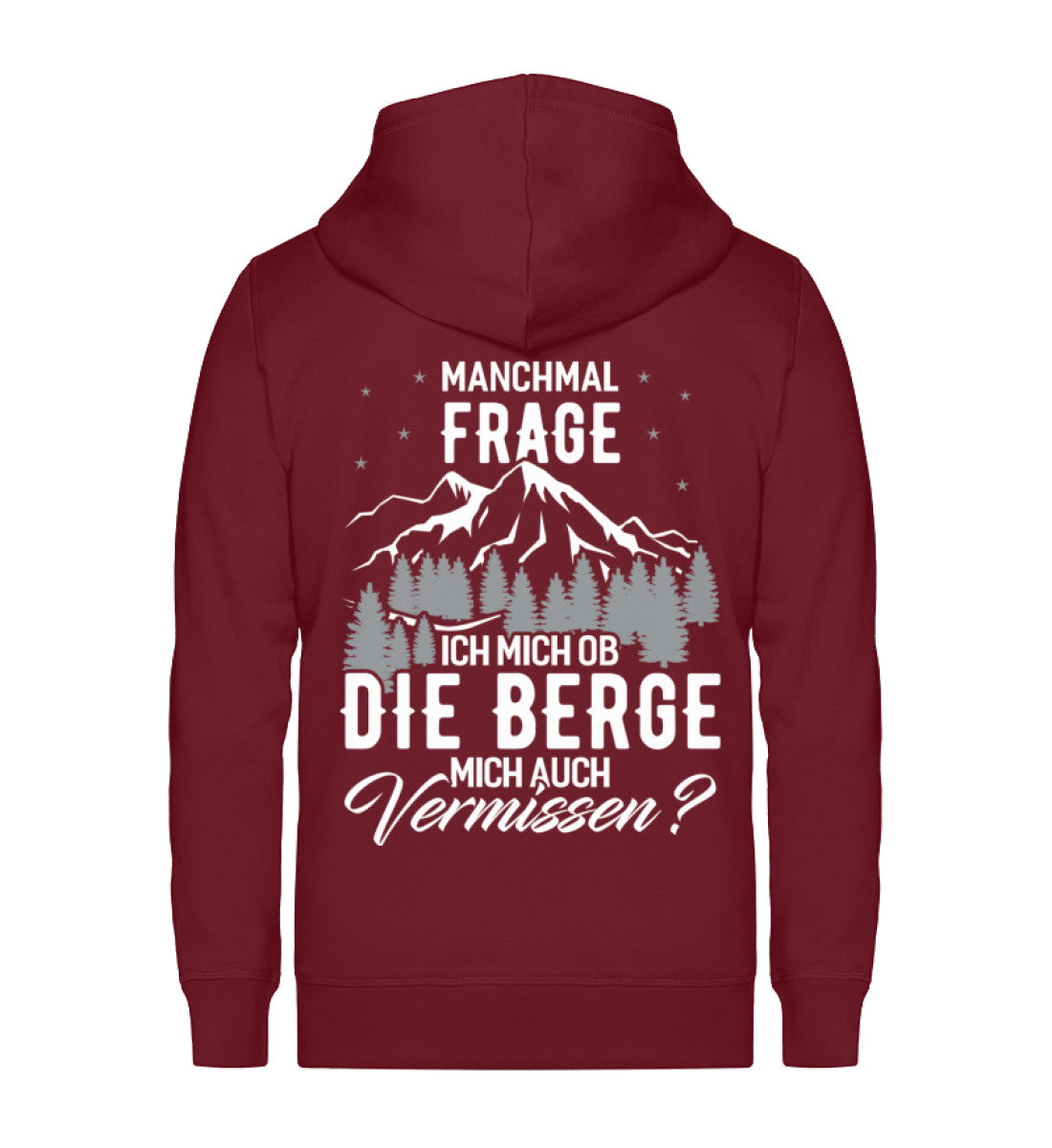 Ob die Berge mich auch vermissen - Unisex Premium Organic Sweatjacke berge wandern Weinrot