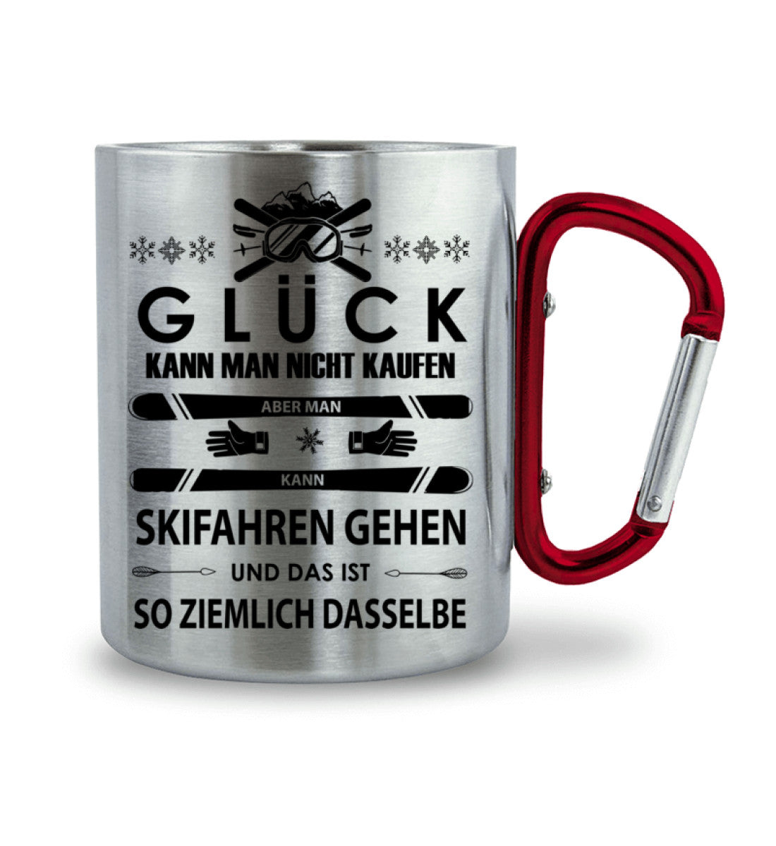 Glück kann man sich nicht kaufen - Karabiner Tasse ski 330ml