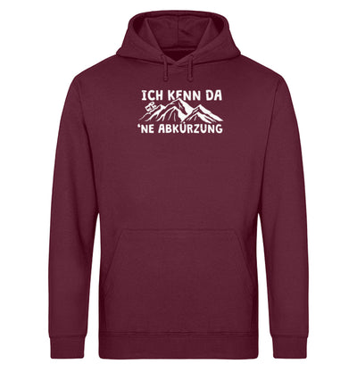 Ich kenn da ne Abkürzung-Wohnmobil- Unisex Organic Hoodie camping Weinrot