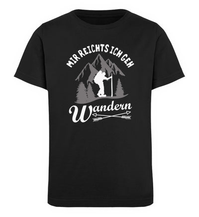 Mir reichts ich geh wandern - Kinder Premium Organic T-Shirt wandern Schwarz