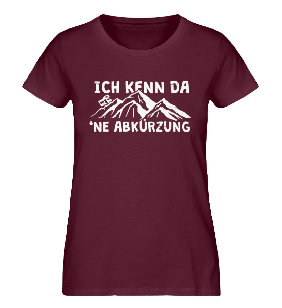 Ich kenn da ne Abkürzung-Wohnmobil- Damen Organic T-Shirt camping Weinrot