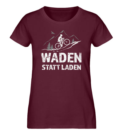 Waden statt laden - Damen Premium Organic T-Shirt Weinrot