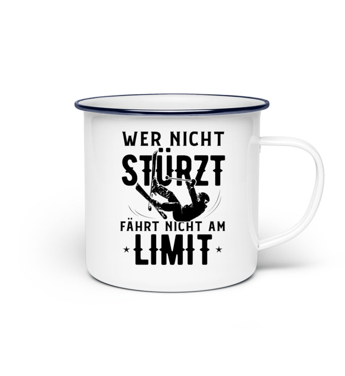 Wer nicht stürzt fährt nicht am Limit - Emaille Tasse ski