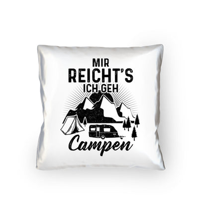 Mir reichts ich geh Campen - Kissen (40x40cm) camping mountainbike Default Title