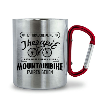 Therapie? Muss nur Mountainbike fahren - Karabiner Tasse mountainbike 330ml