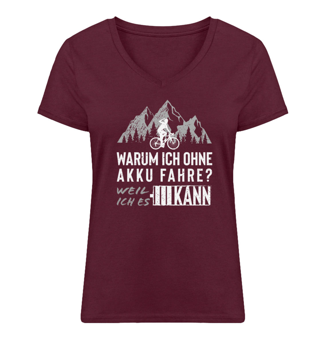 Warum ich ohne Akku fahre - Damen Organic V-Neck Shirt Weinrot