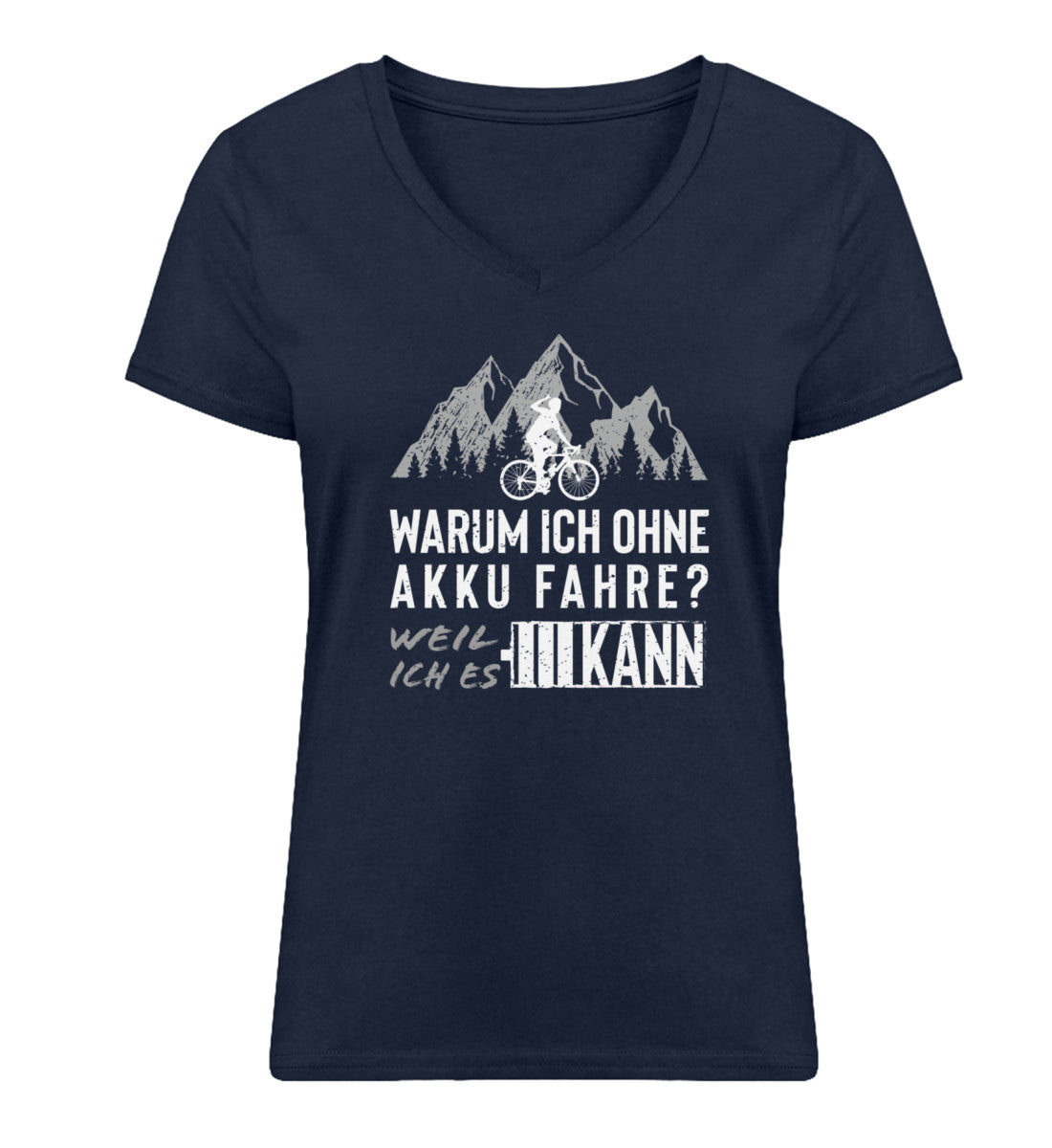 Warum ich ohne Akku fahre - Damen Organic V-Neck Shirt Navyblau