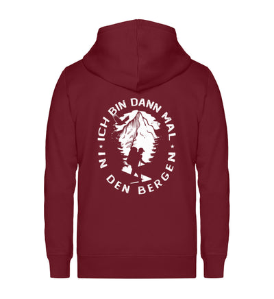 Bin dann mal in den Bergen - Unisex Premium Organic Sweatjacke berge wandern Weinrot