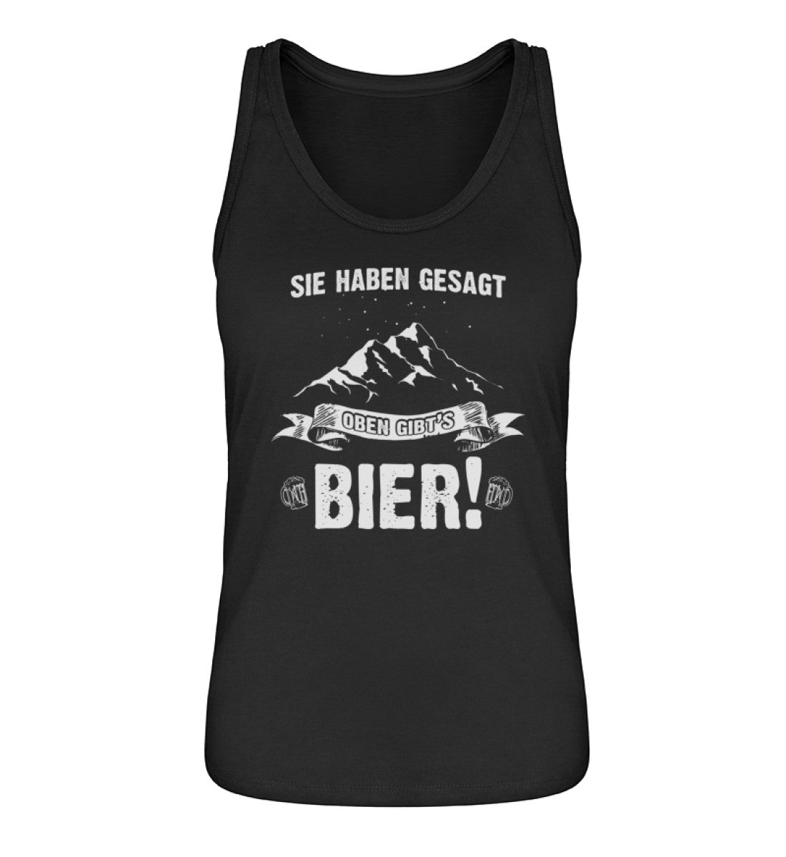 Sie haben gesagt oben gibts Bier - Damen Organic Tanktop berge wandern Schwarz