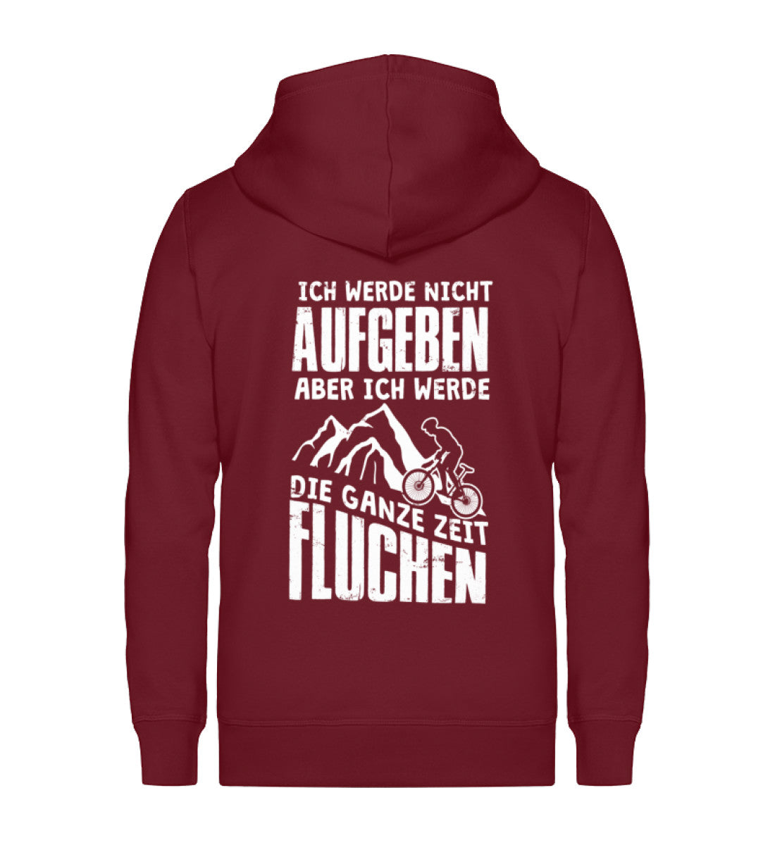 Nicht aufgeben aber fluchen ~ - Unisex Premium Organic Sweatjacke Weinrot