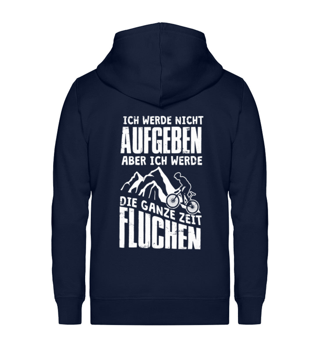 Nicht aufgeben aber fluchen ~ - Unisex Premium Organic Sweatjacke Navyblau