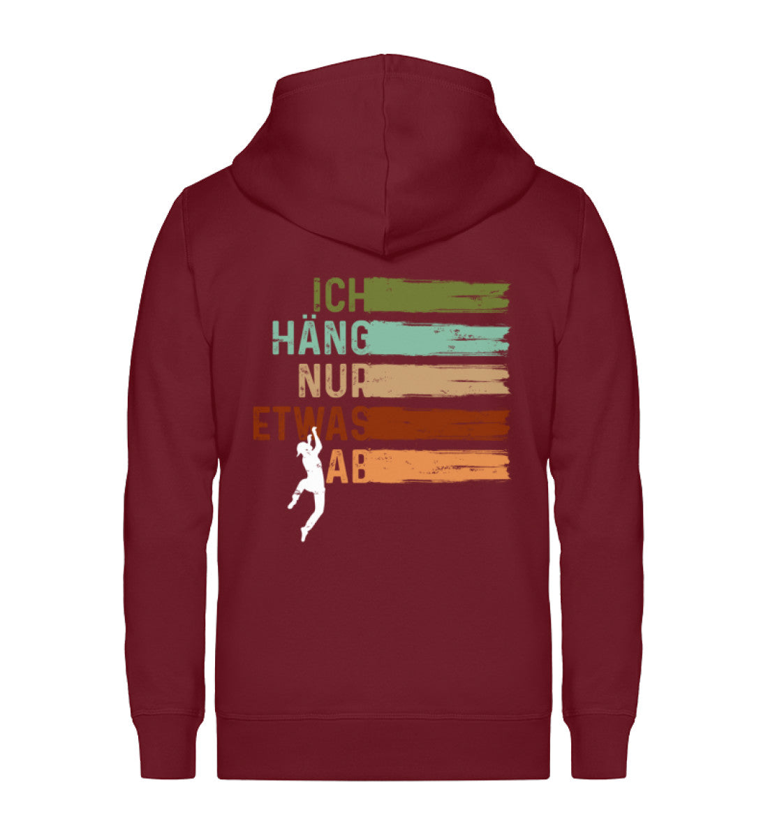 Ich häng nur etwas ab - Unisex Premium Organic Sweatjacke klettern Weinrot