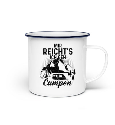 Mir reichts ich geh Campen - Emaille Tasse camping