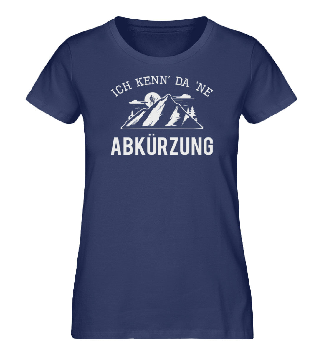 Ich kenn da ne Abkürzung - Damen Organic T-Shirt mountainbike Navyblau