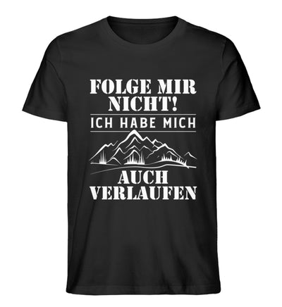 Folge mir nicht - Herren Premium Organic T-Shirt wandern Schwarz