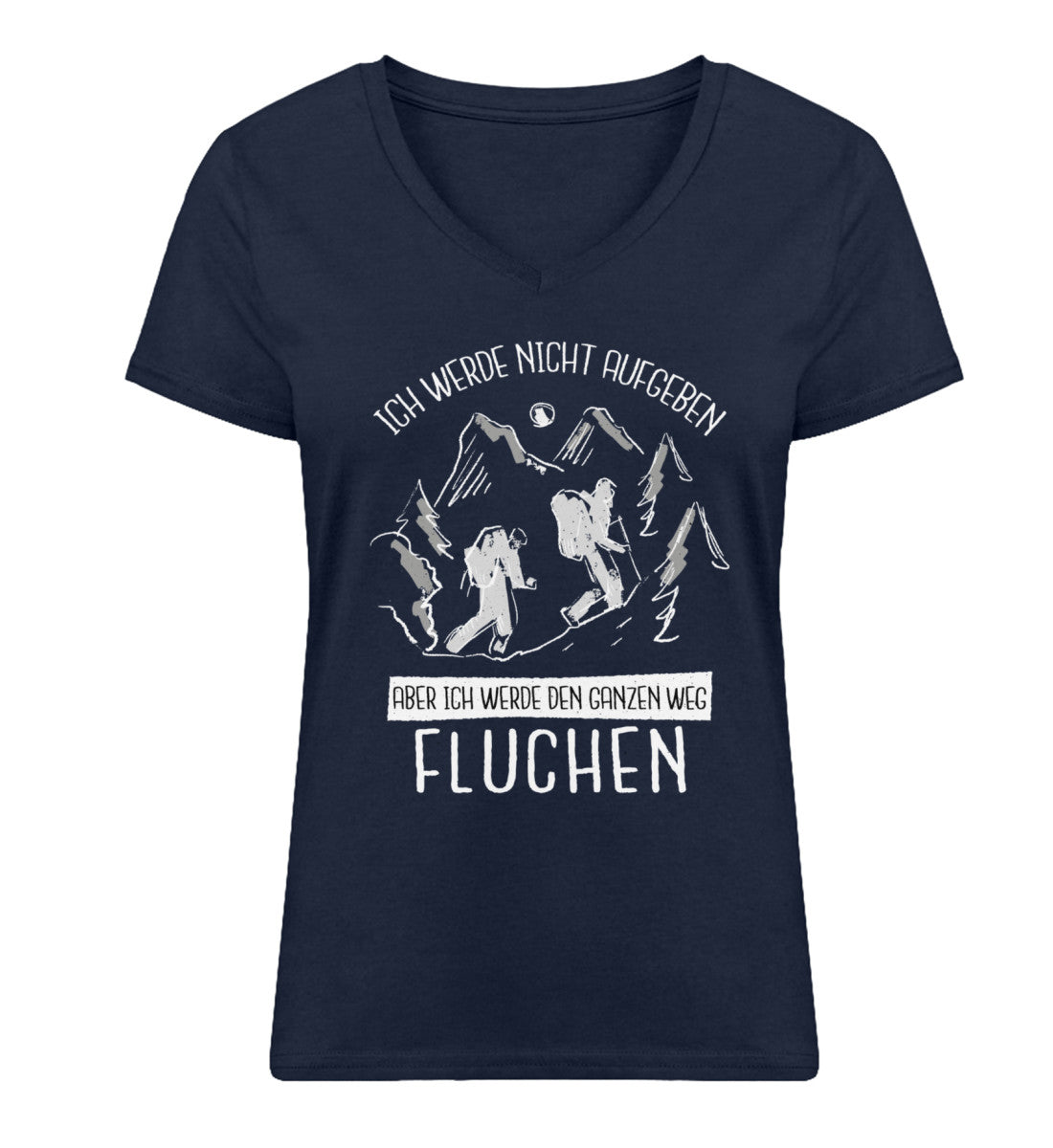 Ich werde nicht aufgeben - Damen Organic V-Neck Shirt wandern Navyblau