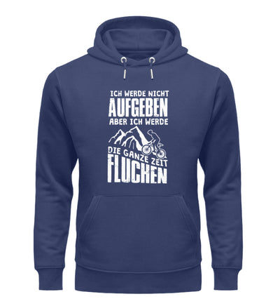 Nicht aufgeben aber fluchen - Unisex Premium Organic Hoodie mountainbike Navyblau