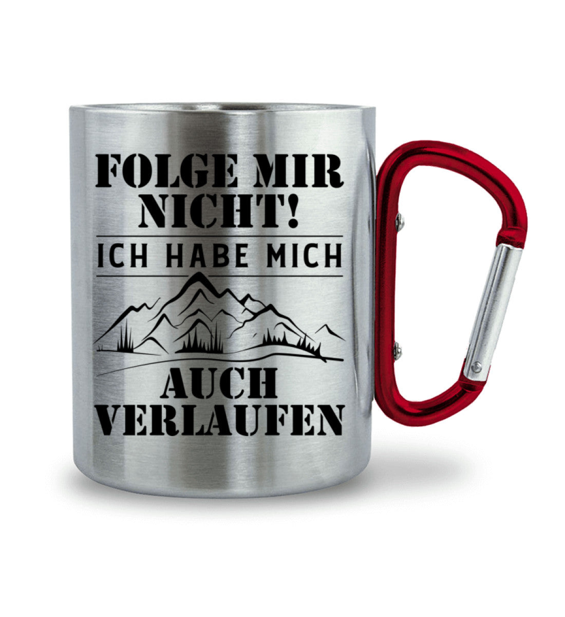 Folge mir nicht - Karabiner Tasse wandern 330ml