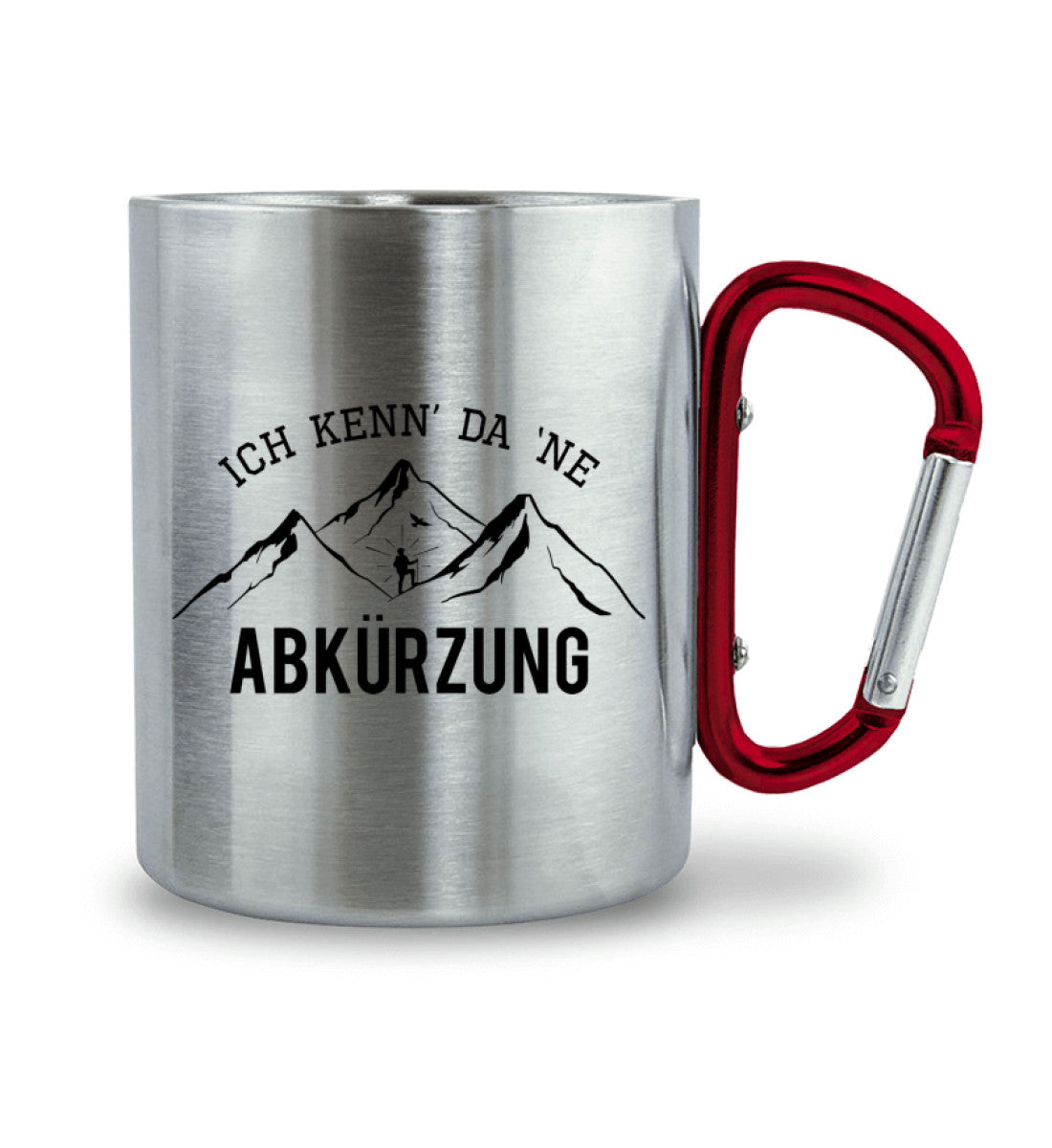 Ich kenne da ne Abkürzung - Karabiner Tasse berge wandern 330ml