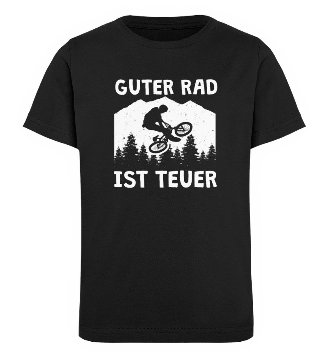 Guter Rad ist teuer. - Kinder Premium Organic T-Shirt fahrrad mountainbike Schwarz