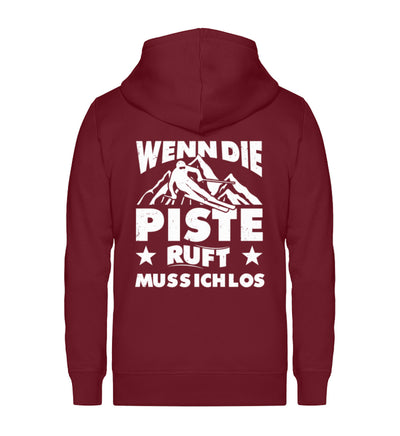 Wenn die Piste ruft muss ich los - Unisex Premium Organic Sweatjacke klettern ski Weinrot